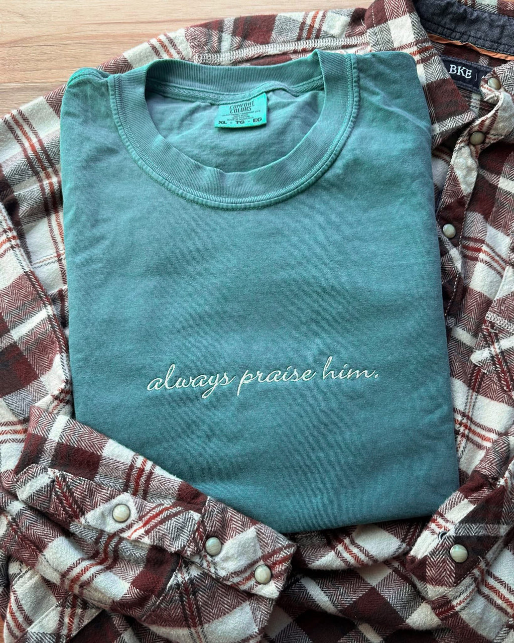 Always Praise Him Tee