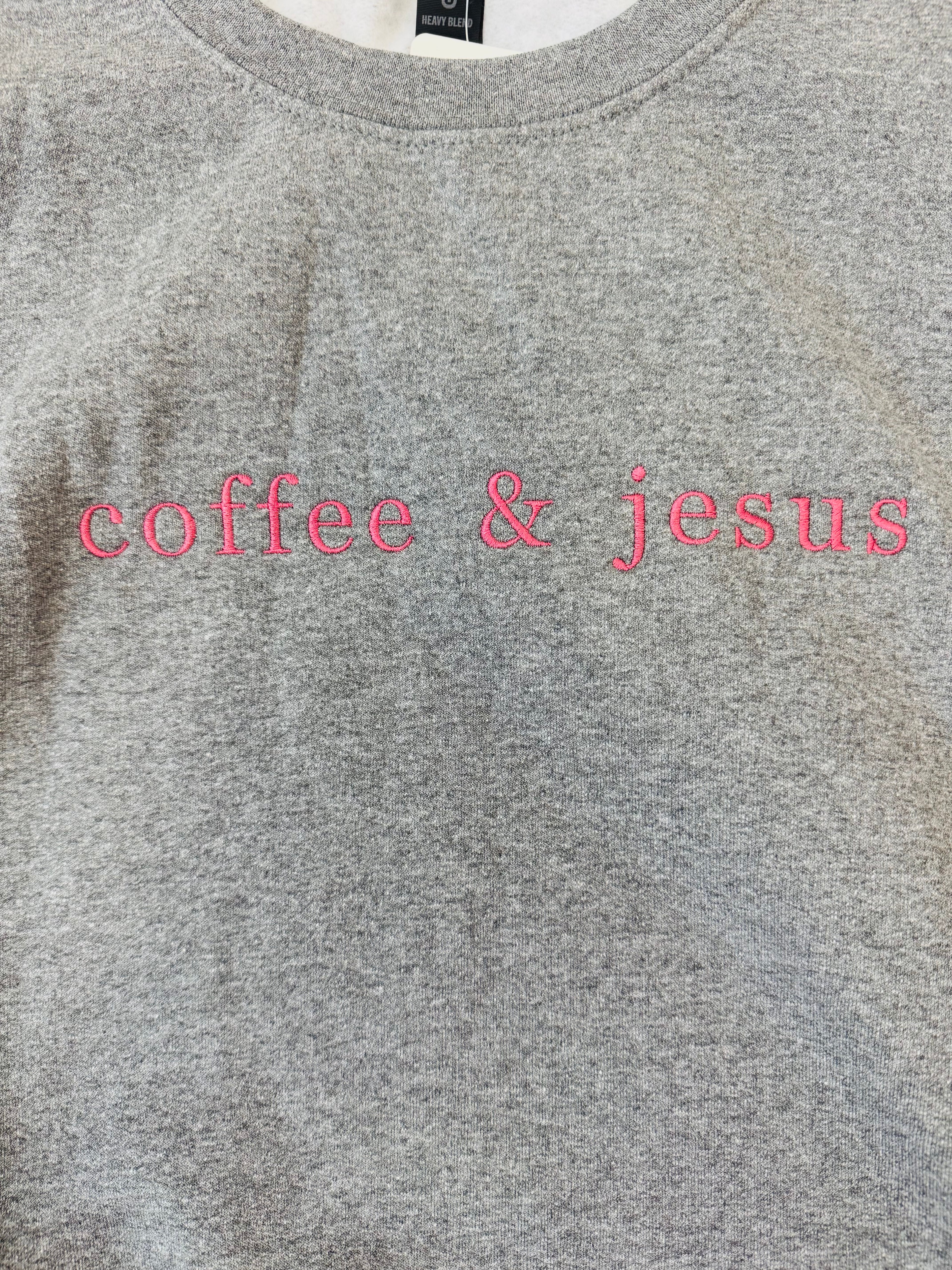 Coffee and Jesus Sweatshirt