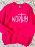 Worthy Sweatshirt